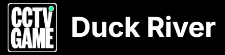 Duck River Game